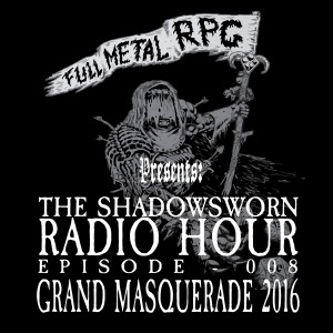 SHDWSWRN - 008 - Grand Masquerade 2016