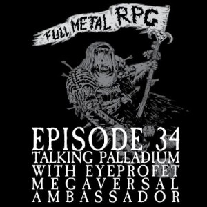 034 - Talking Palladium with EyeProfet, Megaversal Ambassador