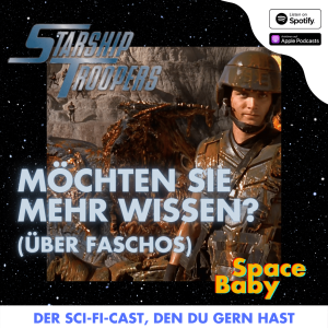 Starship Troopers: Möchten Sie mehr wissen? (über Faschismus)
