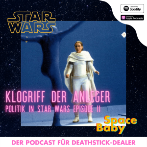 Klogriff der Anleger: Politik in Star Wars Episode 2