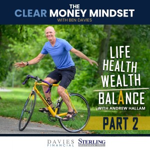 EP46 - Life, Health, Wealth - Balance - Andrew Hallam - Part 2