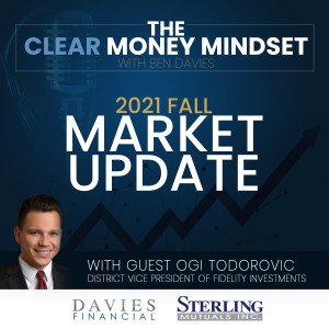 Ep.14 - 2021 Market Update Series - Pt. 1 Ogi Todorovic - Fidelity Investments