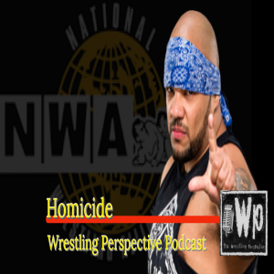 Guest: NWA/GCW’s Homicide