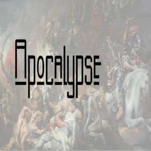 Apocalypse (Week 1)