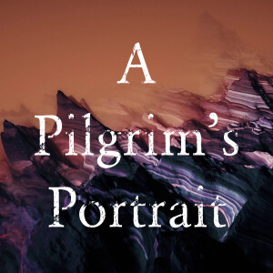 A Pilgrim’s Portrait