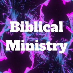 Biblical Ministry