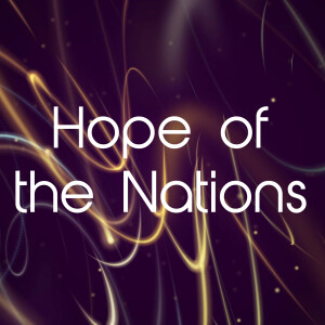 Hope of the Nations