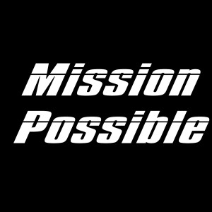 Mission Possible