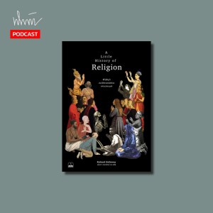 NPT059 : A Little History of Religion หนังสือเบิกเนตรด้านศาสนา