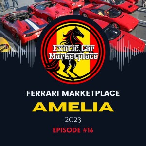 The Ferrari experience at Amelia Island 2023