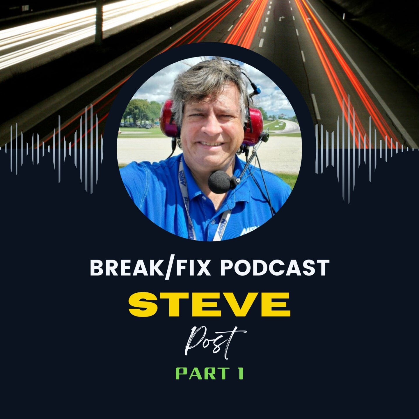 BREAK/FIX the Motorsports & Vehicle Enthusiast Variety Show
