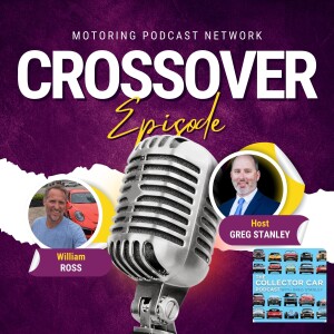 The Collector Car Podcast #319 (Crossover)