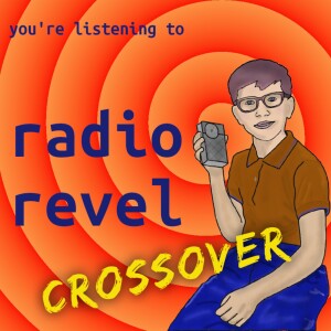 You're listening to Radio Revel! (Crossover)