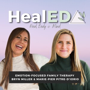 Emotion Focused Family Therapy For Eating Disorder Recovery with Bryn Miler