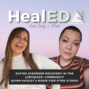 Eating Disorder Recovery in the LGBTQIA2S+ Community with Quinn Haisley