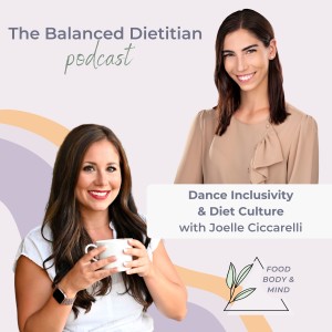 Dance Inclusivity and Diet Culture with Joelle Ciccarelli