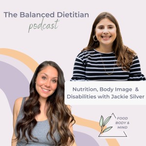 Intro to Nutrition, Body Image & Disabilities with Jackie Silver