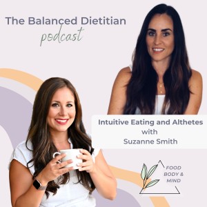 Intuitive Eating for Athletes with Suzanne Smith