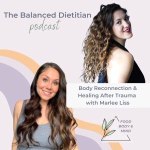 Body Reconnection & Healing After Trauma  with Marlee Liss