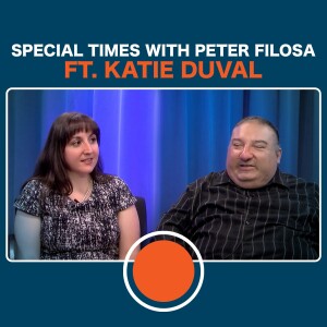 Special Times With Peter Filosa - Katie Duval