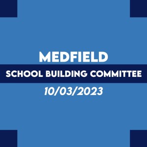 School Building Committee (10-03-2023)