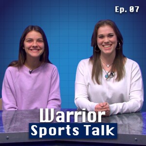 Warrior SportsTalk ep. 7