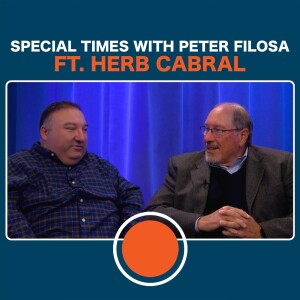 Special times With Peter Filosa - Herb Cabral