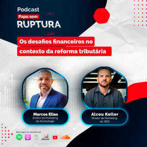 Ep. 48 - Os desafios financeiros no contexto da Reforma Tributária
