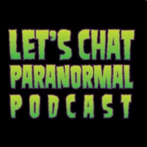 Hanging out with Let’s Chat Paranormal