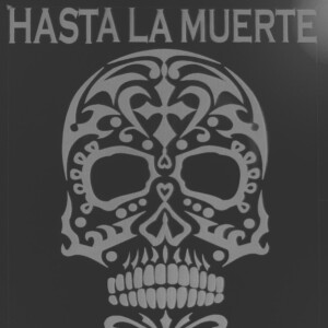 Hasta La Muerte Chronicles