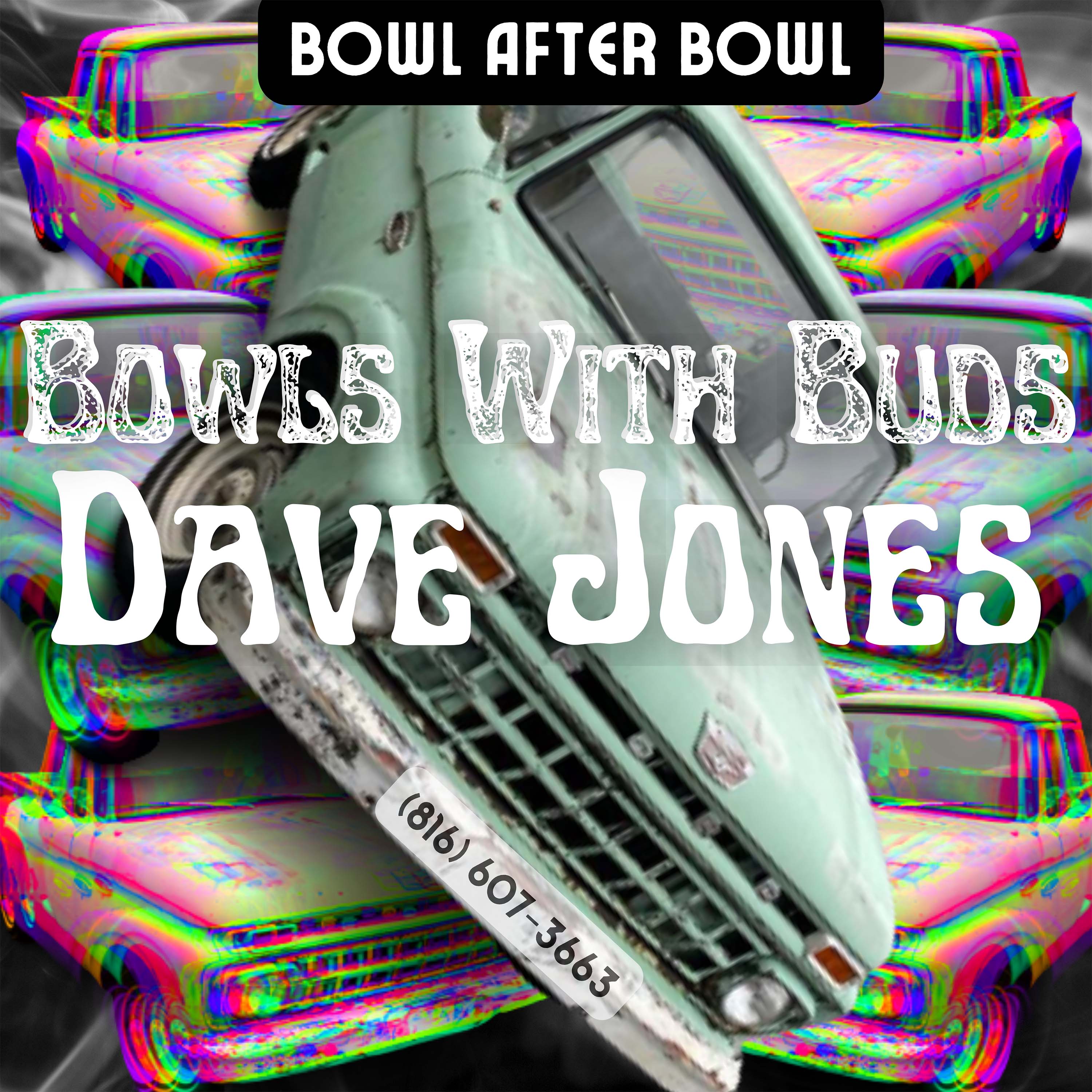 Episode 137 ★ Bowls With Buds ★ Dave Jones