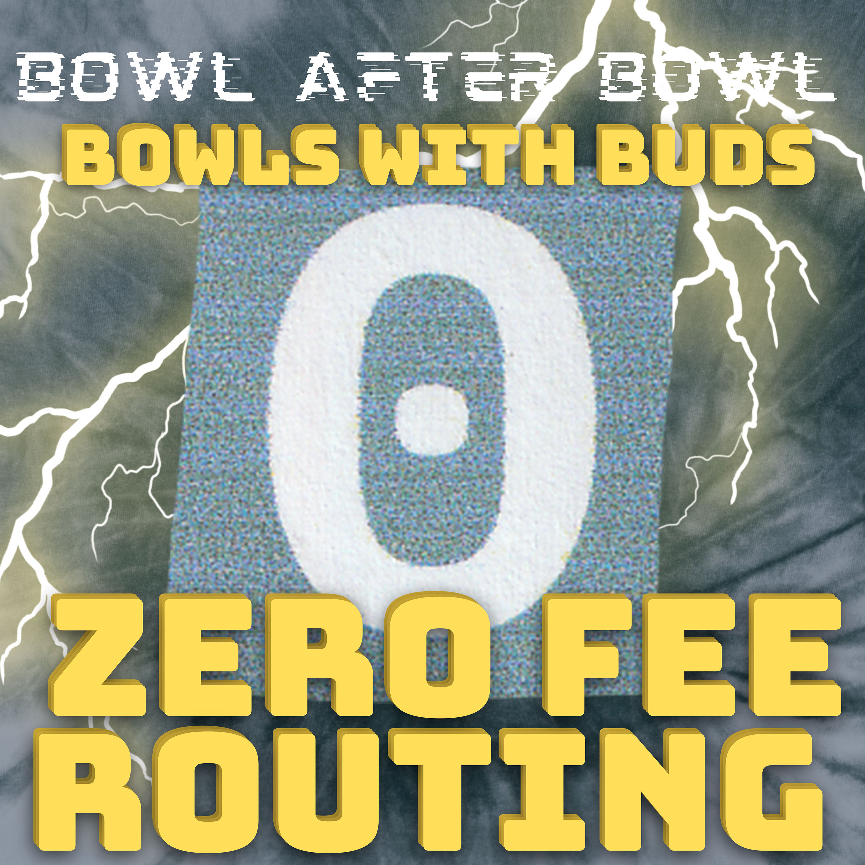 Episode 204 ★ Bowls With Buds ★ Zero Fee Routing