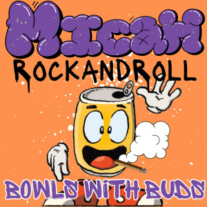 Episode 287 ★ Bowls With Buds ★ Micah RockandRoll