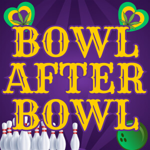 Episode 298 ★ The Bowl Followers