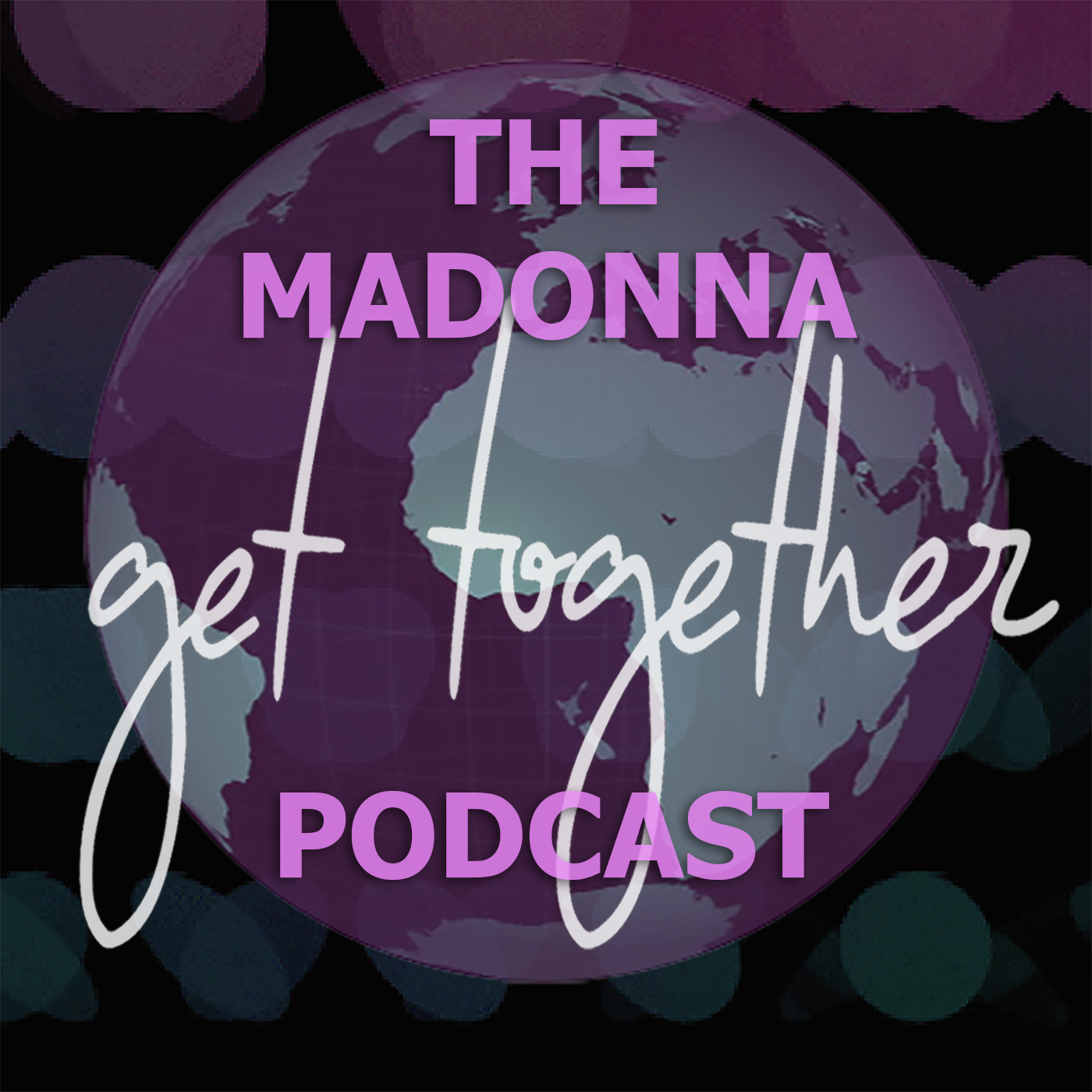 The Madonna Get Together Podcast