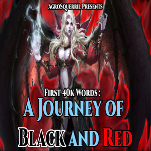 The First 40k Words :A Journey of Black and Red Audiobook (Fantasy,Horror,Vampire,Fantasy,Webnovel)