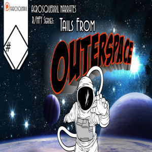 r/HFY Tails from Outer Space #313 - 1 story - A Villian, A Thief by q00u