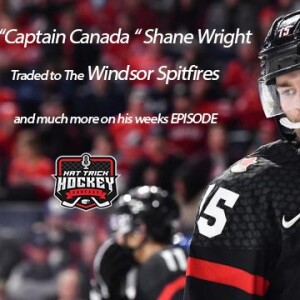 HAT TRICK HOCKEY EPISODE 122 SHANE WRIGHT TRADE AND MORE