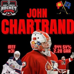 HAT TRICK HOCKEY EPISODE 137 JOHN CHARTRAND