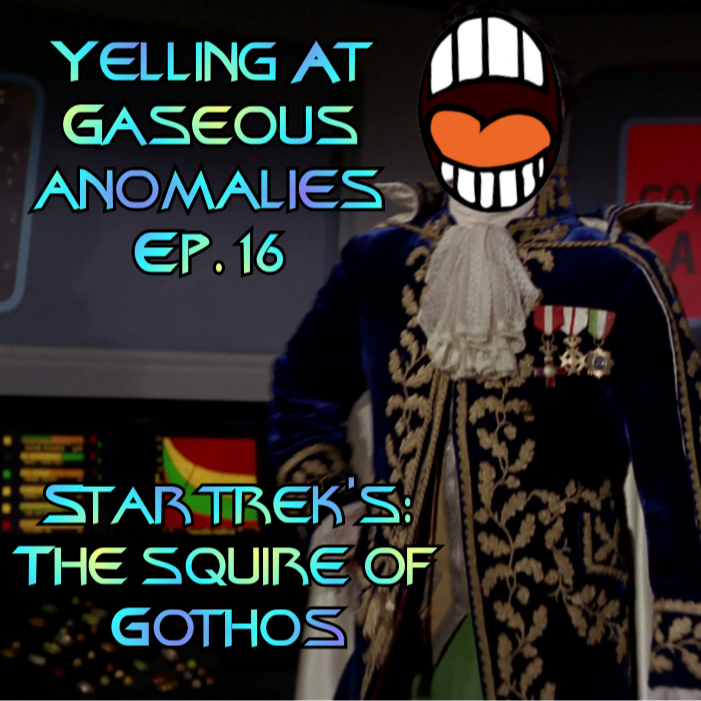 Yelling At Gaseous Anomalies