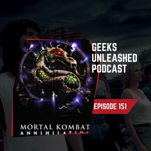 Episode 151 - Mortal Kombat Annihilation (1997) Review
