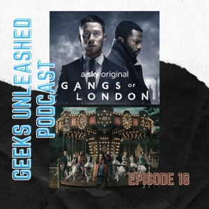 Episode 18 - Amazon Prime's Utopia and Gangs of London on AMCPlus