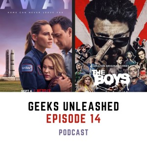 Episode 14 - Netflix's Away and Amazon Prime's The Boys Season 2