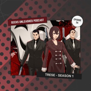 Episode 56 - SERIES REVIEW: Trese Season 1