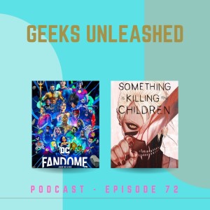 Episode 72 - DC Fandome and Something is Killing the Children