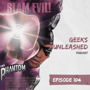 Episode 104 - The Phantom (1996) Review