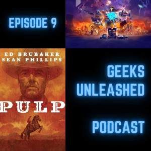 Episode 9 - Transformers: War for Cybertron and Pulp