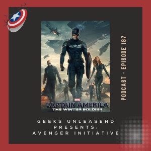 Episode 187 - Agents of S.H.I.E.L.D. S1 and Captain America: The Winter Soldier (2014) Review
