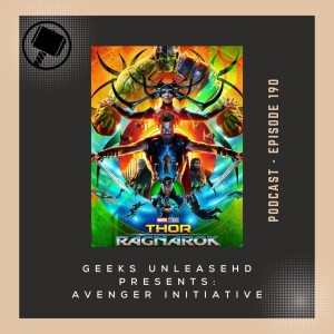 Episode 190 - Thor: Ragnarok (2017) Review