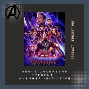 Episode 192 - Avengers: End Game (2019) Review